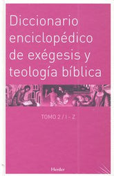 DICCENCICLOPEDICO DE EXEGESIS Y TEOLOGIA BIBLICA 2 VOL - 9788425425561